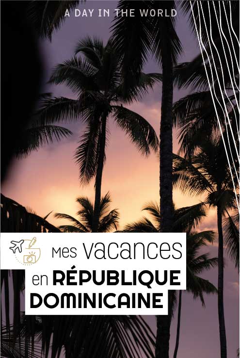 mes_vacances_en_republique_dominicaine-04